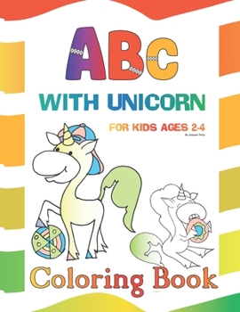 Paperback ABC coloring book: ABC Alphabet with unicorn coloring book, for kids ages 2-4. Book
