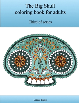 Paperback The Third Big Skull coloring book for adults Book