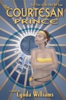 Paperback The Courtesan Prince (The Okal Rel Saga) Book
