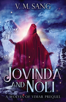 Paperback Jovinda And Noli: A Wolves Of Vimar Prequel Book