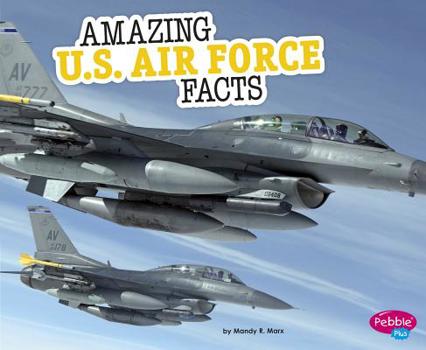 Paperback Amazing U.S. Air Force Facts Book