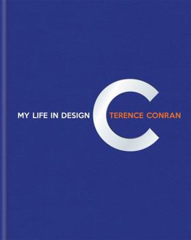 Hardcover Terence Conran: My Life in Design Book