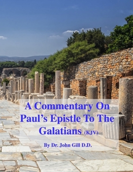 Paperback A Commentary On Paul's Epistle To The Galatians (KJV) Book