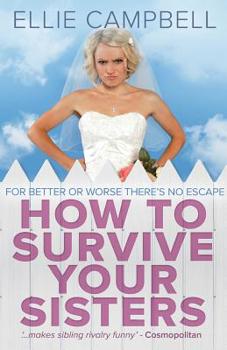 Paperback How To Survive Your Sisters Book