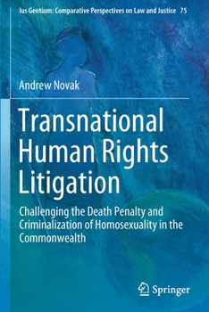 Paperback Transnational Human Rights Litigation: Challenging the Death Penalty and Criminalization of Homosexuality in the Commonwealth Book