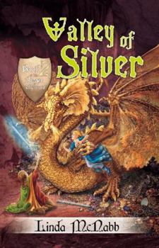 Dragon Charmers: Valley of Silver Book 2 - Book #2 of the Dragon Charmers