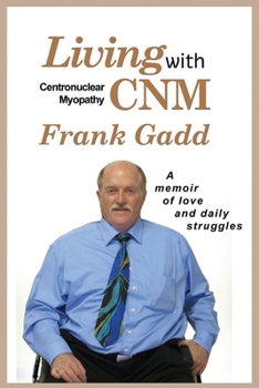 Paperback Living with Cnm (Centronuclear Myopathy) Book
