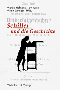 Paperback Schiller und die Geschichte [German] Book