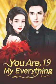 You Are My Everything 19: At The Right Time And Place (You Are My Everything Series)
