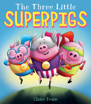 Hardcover The Three Little Superpigs Book