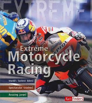 Paperback Extreme Motorcycle Racing (Extreme Adventures!) Book