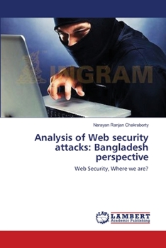 Paperback Analysis of Web security attacks: Bangladesh perspective Book