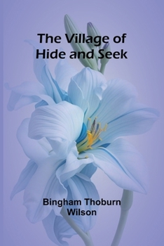 Paperback The Village of Hide and Seek Book