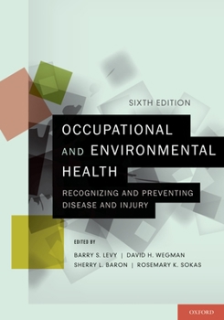 Paperback Occupational and Environmental Health: Recognizing and Preventing Disease and Injury Book