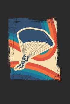 Notizbuch: Paragliding Notebook A5 liniert I Geschenk fürs Gleitschirmfliegen und PilotenI Gleitschirm Fallschirm Tagebuch I Flugsport Journal (German Edition)