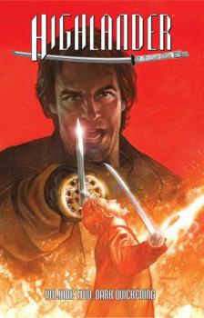 Paperback Highlander Volume 2: Dark Quickening Book