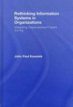Rethinking Information Systems: Organizational Processes and How to Change Them