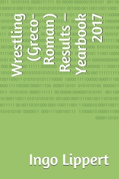 Wrestling (Greco-Roman) Results – Yearbook 2017