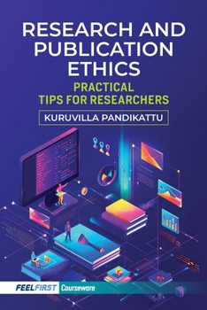 Paperback Research and Publication Ethics: Practical Tips for Researchers Book
