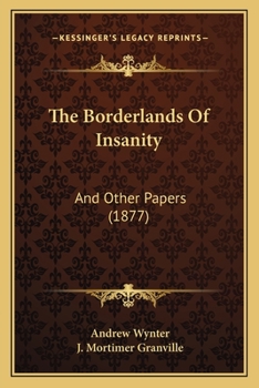 The Borderlands of Insanity: And Other Allied Papers