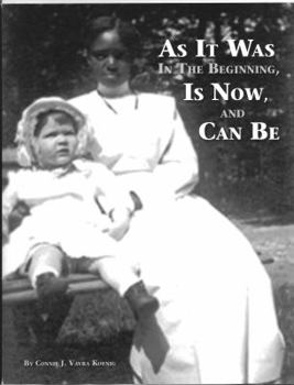 Hardcover As It Was In The Beginning, Is Now, and Can Be: A Combined Historical Review of Two Maryland Churches Book