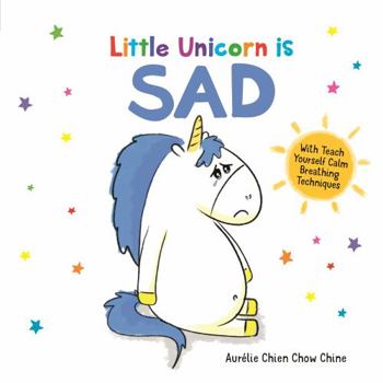 Little Unicorn is Sad - Book  of the Little Unicorn / Les émotions de Gaston