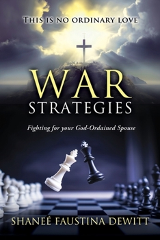 Paperback War Strategies: Fighting for your God-Ordained Spouse Book
