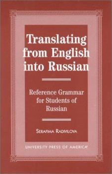 Paperback Translating from English Into Russian: Reference Grammar for Students of Russian Book