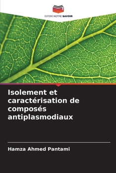 Paperback Isolement et caractérisation de composés antiplasmodiaux [French] Book