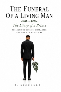 The Funeral of a Living Man: The Diary of a Prince