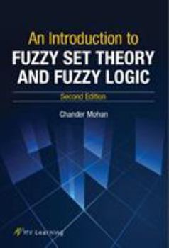 Paperback An Introduction to Fuzzy Set Theory and Fuzzy Logic Book