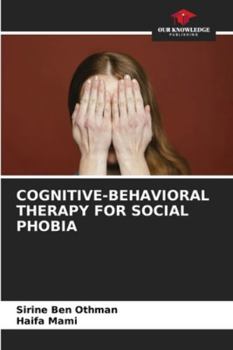 Paperback Cognitive-Behavioral Therapy for Social Phobia Book