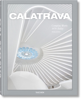 Hardcover Calatrava. Complete Works 1979-Today [Multiple Languages] Book