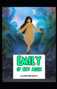 Paperback Emily of New Moon Illustrated Book