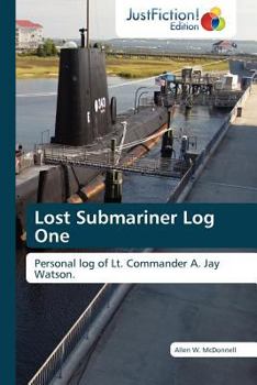 Paperback Lost Submariner Log One Book