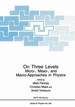 Paperback On Three Levels: Micro-, Meso-, and Macro-Approaches in Physics Book