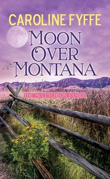 Moon Over Montana - Book #5 of the McCutcheon Family