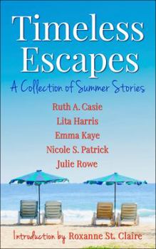 Paperback Timeless Escapes: A Collection of Summer Stories Book