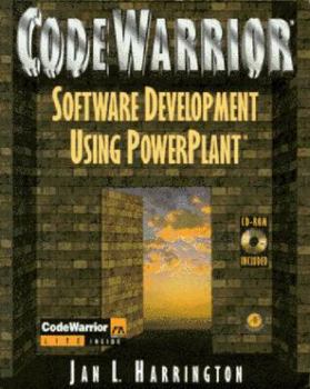 Paperback Codewarrior Software Development Using Powerplant: The Macintosh Toolbox and Powerplant, with CD-ROM Book