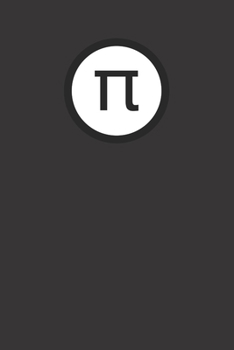 Pi: Simple Black and Matte Cover Notebook -  Ideal for Your Daily Notes, Doodles, Sketches, Memories and Any Thoughts You Want to Write or Draw (Only Black)