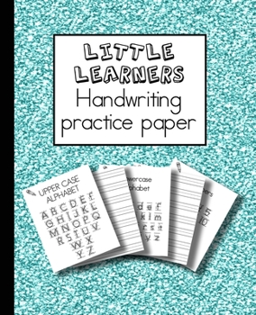 Paperback Little learners handwriting practice paper: Learning notebook for young children to practice printed handwriting to support confidence in writing, sto Book