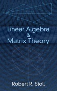 Paperback Linear Algebra & Matrix Theory Book