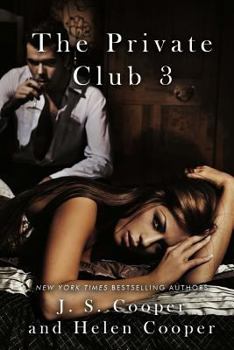 The Private Club 3 - Book #3 of the Private Club