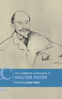 The Cambridge Companion to Walter Pater
