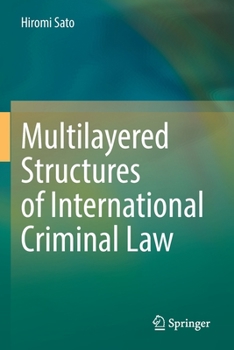 Paperback Multilayered Structures of International Criminal Law Book
