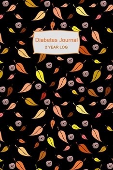 Paperback Diabetes Journal: Professional Design and Layout - 2 Year Diabetic Diary. - Daily Record of your Blood Sugar Levels (before & after meal Book