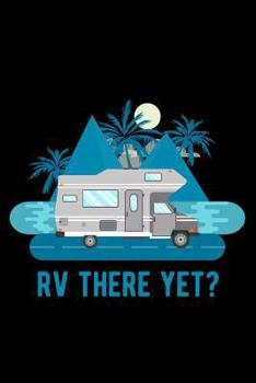 Paperback RV There Yet Book