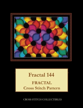 Paperback Fractal 144: Fractal Cross Stitch Pattern [Large Print] Book