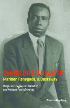 Paperback Chris Braithwaite: Mariner, Renegade, & Castaway Book