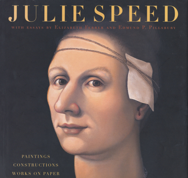 Hardcover Julie Speed: Paintings, Constructions, and Works on Paper Book